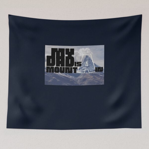 Item preview, My dad is a mountain funny designed and sold by Xodin.
