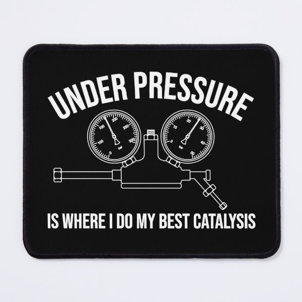 Item preview, Under pressure is where I do my best catalysis designed and sold by arkantus.