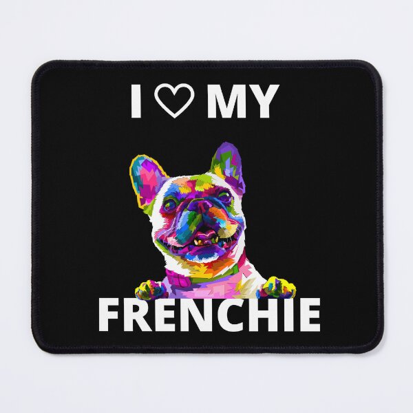 Item preview, I Love My Frenchie - French Bulldog designed and sold by RoseCandi.