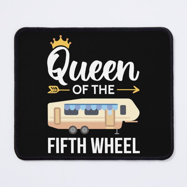 Item preview, Queen Of The Fifth Wheel I designed and sold by Lemon Pepper.