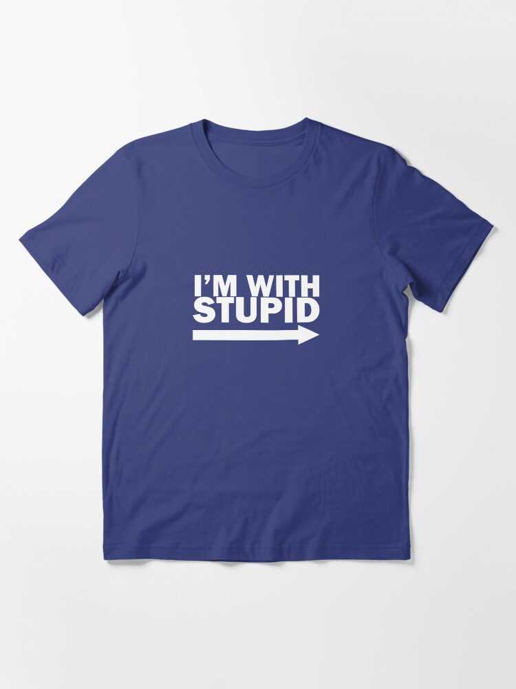Alternate view of I'm With Stupid Essential T-Shirt