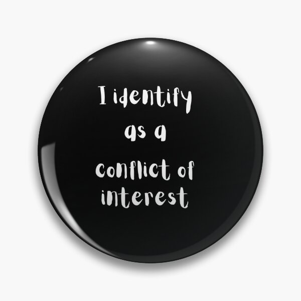 Item preview, I identify as a conflict of interest designed and sold by Stargazer01Ao3.