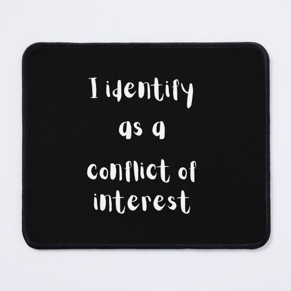 Item preview, I identify as a conflict of interest designed and sold by Stargazer01Ao3.