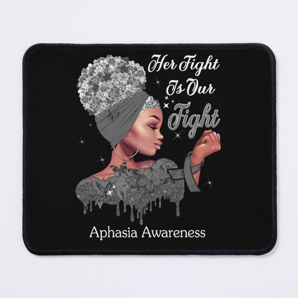 Item preview, Her Fight Is Our Fight Aphasia Awareness designed and sold by Mnrshirley.