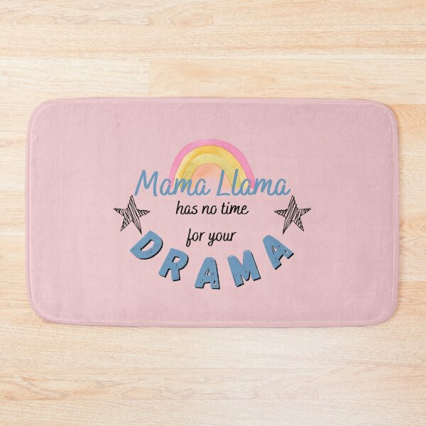 Item preview, Mama llama has no time for your drama designed and sold by Aya-salah123.