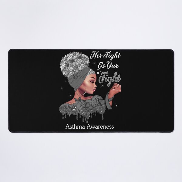 Item preview, Her Fight Is Our Fight Asthma Awareness designed and sold by Mnrshirley.