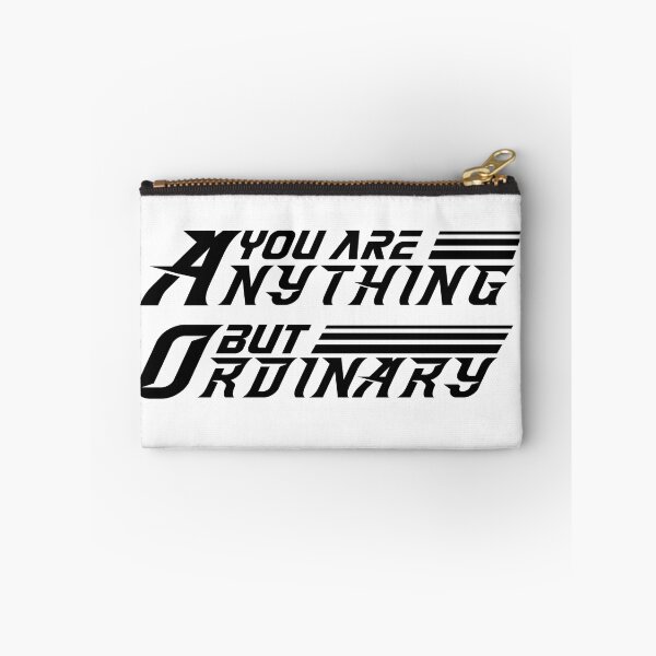 Item preview, You Are Anything But Ordinary designed and sold by yubamann.