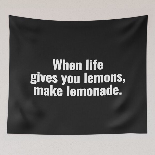 Item preview, When life gives you lemons, make lemonade. designed and sold by Vanion.