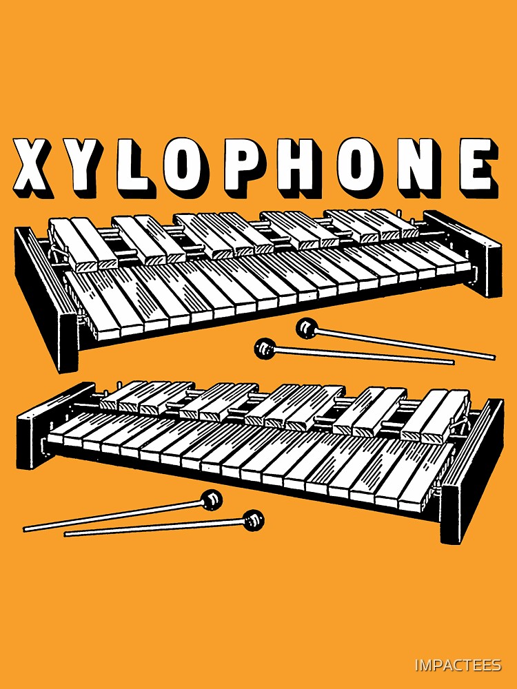 "XYLOPHONE" Tshirt by IMPACTEES Redbubble