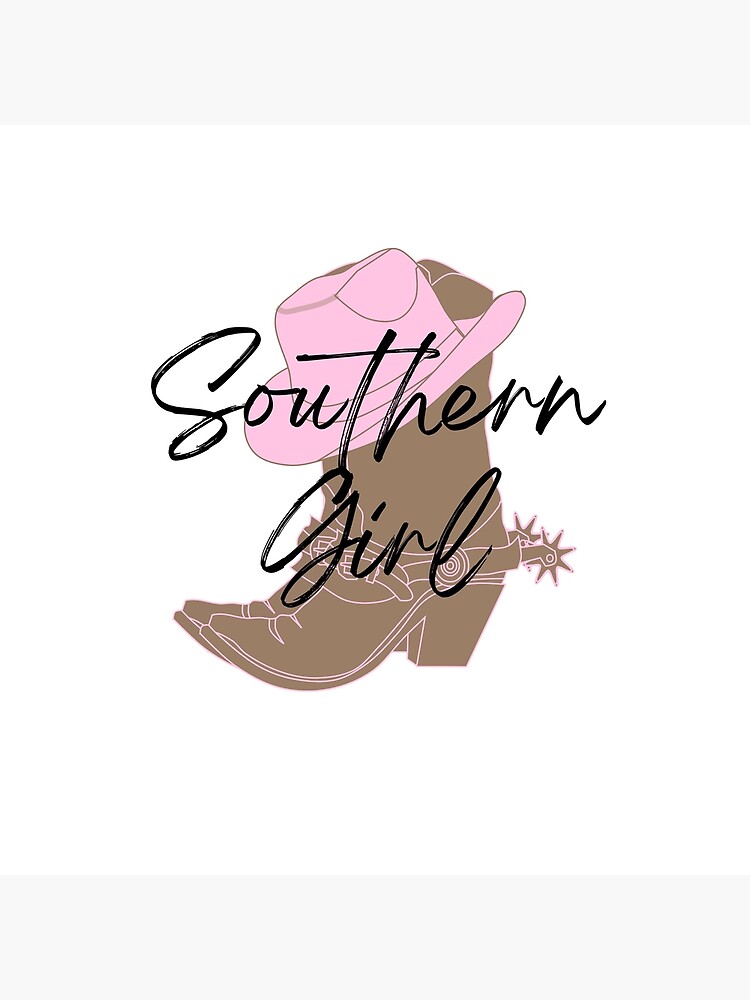 "Southern Girl Cowboy Boots" Poster for Sale by SimplySavvybyKK