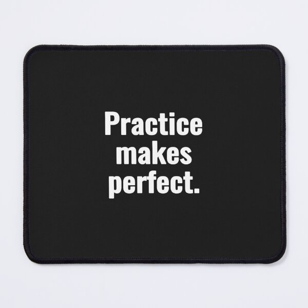 Item preview, Practice makes perfect. designed and sold by Vanion.