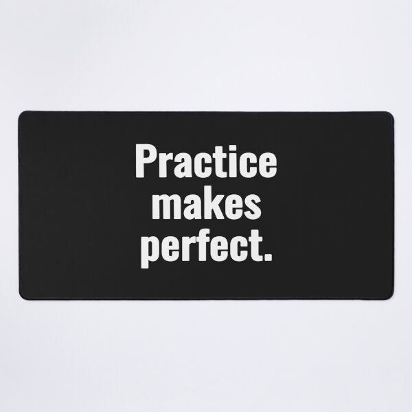 Item preview, Practice makes perfect. designed and sold by Vanion.