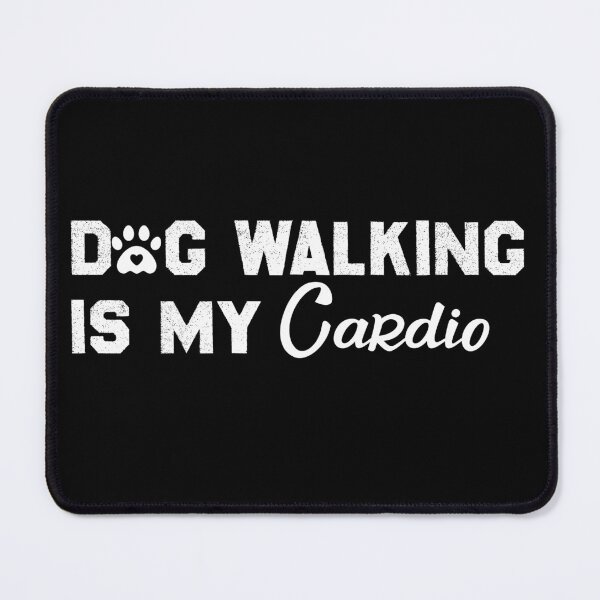 Item preview, Dog Walking Is My Cardio ,Funny Dog Saying For Dog Lovers designed and sold by AMERZAGUE DESIGN.