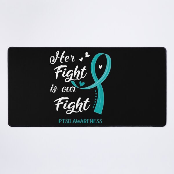 Item preview, Her Fight Is Our Fight PTSD Awareness designed and sold by Kohend.