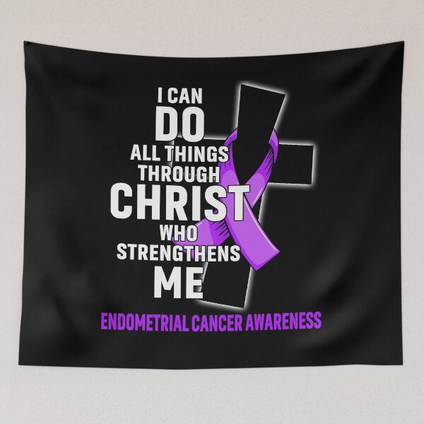 Item preview, I Can Do All Things Through Christ Who Strengthens Me Endometrial Cancer Awareness designed and sold by Hatjar.
