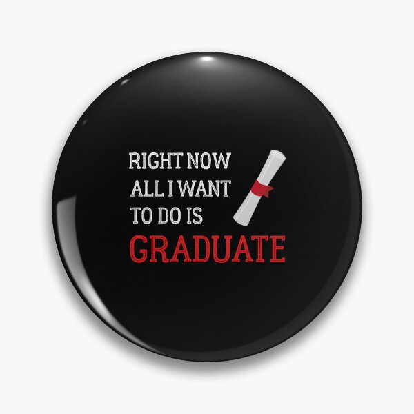 Item preview, Right Now All I Want To Do Is Graduate shirt, graduation sticker, funny education shirt mugs apron, Graduation Gift Idea designed and sold by zeyuss.