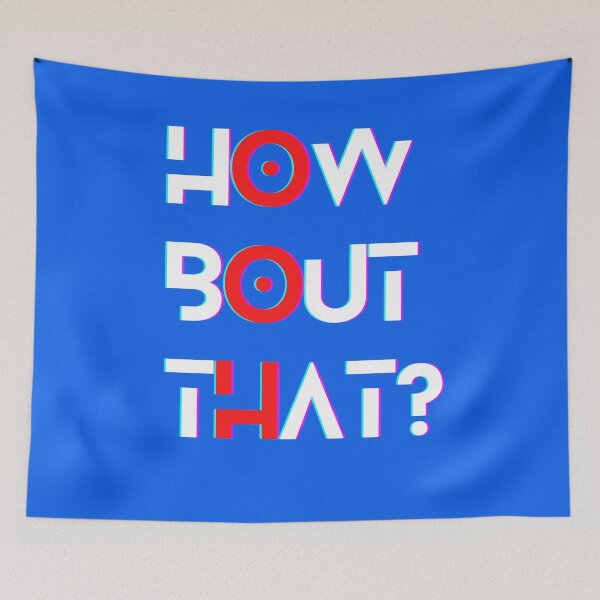 Item preview, How Bout That? designed and sold by KMFChris.