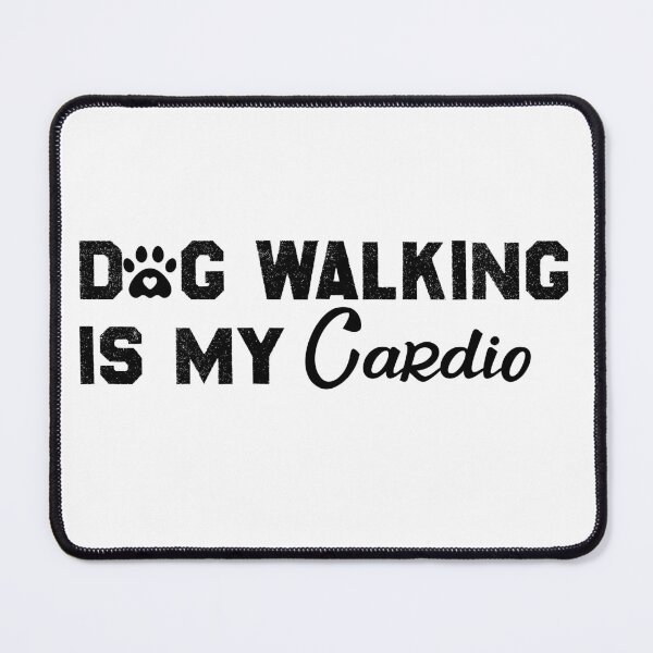 Item preview, Dog Walking Is My Cardio ,Funny Dog Saying For Dog Lovers designed and sold by AMERZAGUE DESIGN.