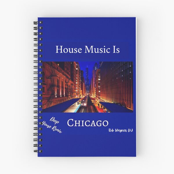 Item preview, House Music is Chicago designed and sold by RobWegnerDJ.