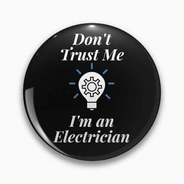 Item preview, Don't Trust Me I'm an Electrician designed and sold by Profession-Co.