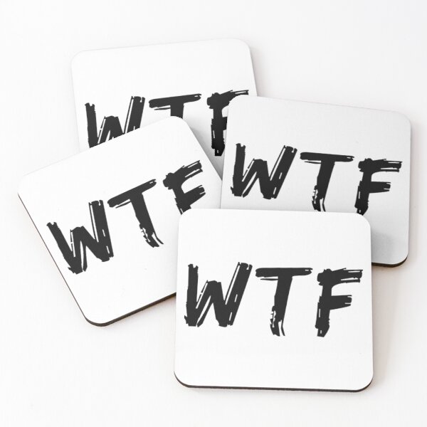 Item preview, WTF. What The.... Funny Sarcastic Sweary NSFW Quote. designed and sold by That Cheeky Tee.