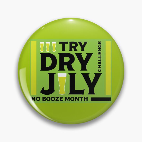 Item preview, Dry July Sobriety Challenge - No Booze - Team Gifts - Booze - Alcohol Free - Fitness designed and sold by happygiftideas.