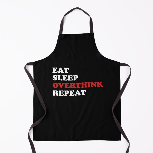 Item preview, Eat Sleep Overthink Repeat designed and sold by SomeDesignThing.