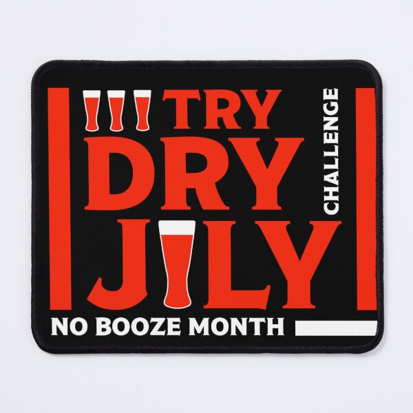 Item preview, Dry July Sobriety Challenge - No Booze - Team Gifts - Booze - Alcohol Free - Fitness designed and sold by happygiftideas.