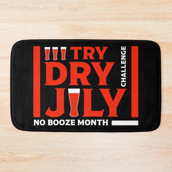 Item preview, Dry July Sobriety Challenge - No Booze - Team Gifts - Booze - Alcohol Free - Fitness designed and sold by happygiftideas.