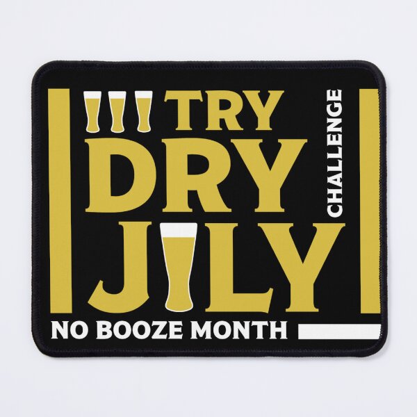 Item preview, Dry July Sobriety Challenge - No Booze - Team Gifts - Booze - Alcohol Free - Fitness designed and sold by happygiftideas.