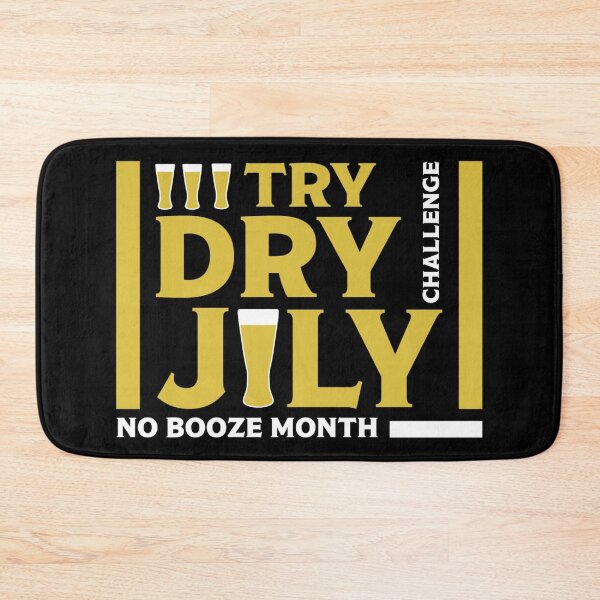 Item preview, Dry July Sobriety Challenge - No Booze - Team Gifts - Booze - Alcohol Free - Fitness designed and sold by happygiftideas.