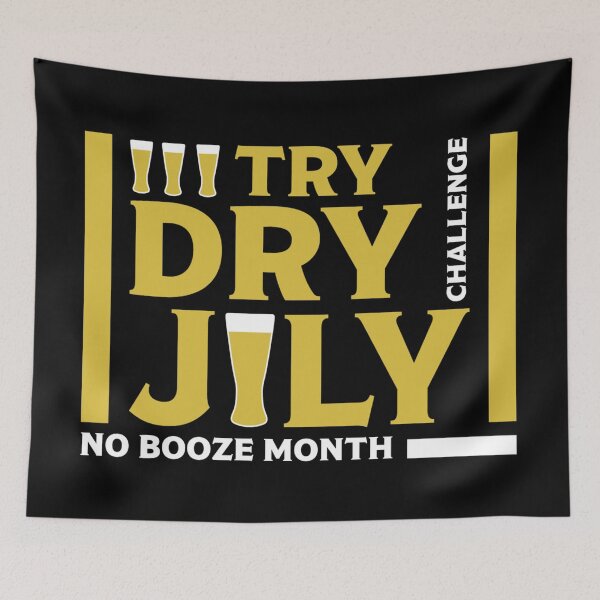 Item preview, Dry July Sobriety Challenge - No Booze - Team Gifts - Booze - Alcohol Free - Fitness designed and sold by happygiftideas.