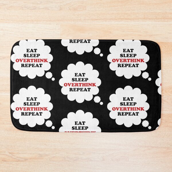 Item preview, Thought Bubble: Eat Sleep Overthink Repeat designed and sold by SomeDesignThing.