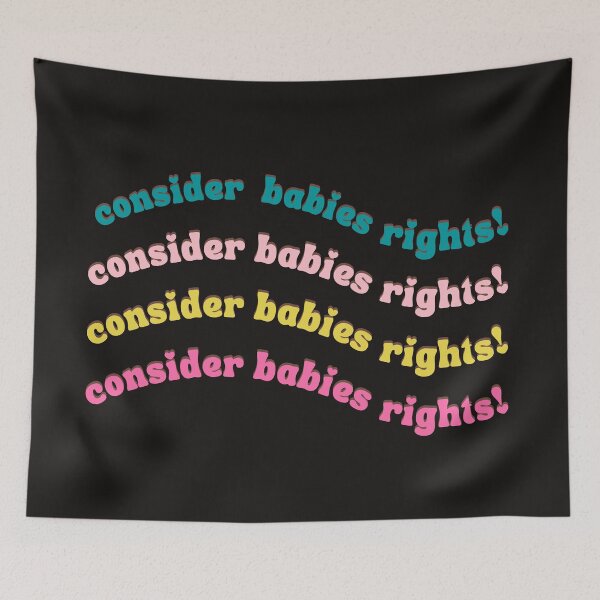 Item preview, Consider Babies Rights Pro Life Typography T-shirt designed and sold by ChristCentered.