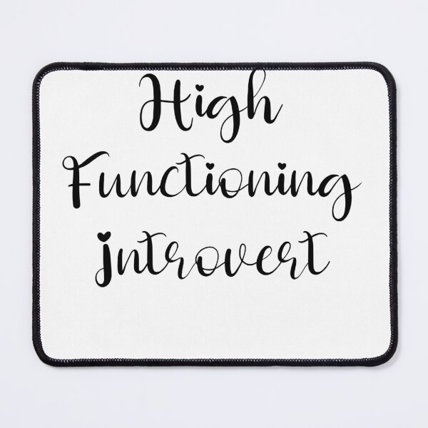 Item preview, High Functioning Introvert, Bumper designed and sold by Ssimo30.