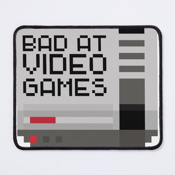 Item preview, Bad at Video Games designed and sold by imlying.
