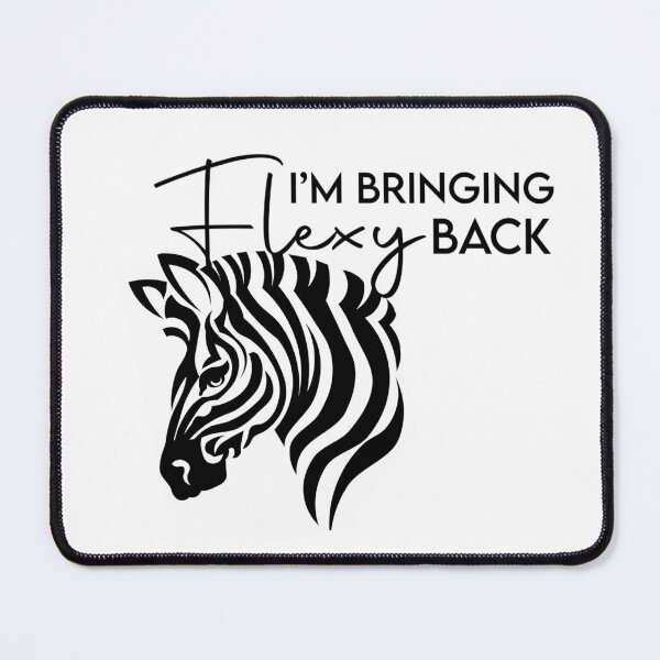 Item preview, I'm Bringing Flexy Back, Ehlers Danlos Syndrome designed and sold by judithmusician.