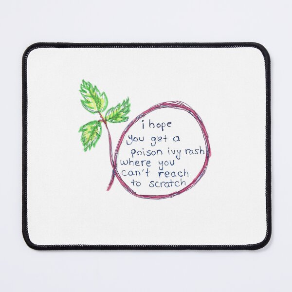Item preview, I hope you get poison ivy designed and sold by SassySpike.