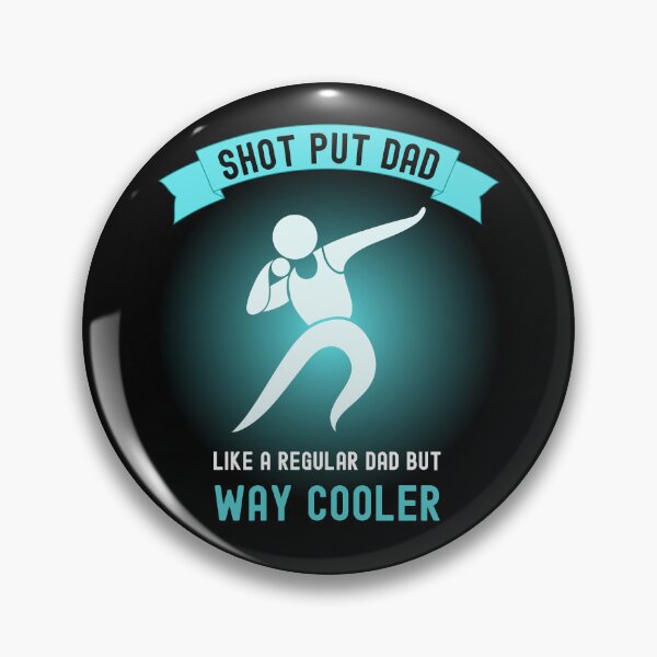Item preview, SHOT PUT DAD, LIKE A REGULAR DAD BUT WAY COOLER designed and sold by appareltolove.
