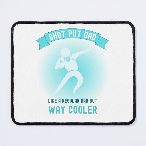 Item preview, SHOT PUT DAD, LIKE A REGULAR DAD BUT WAY COOLER designed and sold by appareltolove.