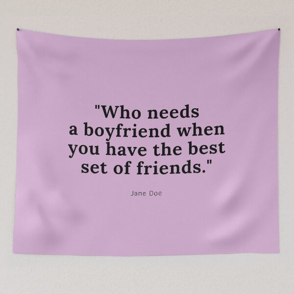 Item preview, Who Needs A Boyfriend When You Have The Best Set Of Friends designed and sold by chopola-shop.
