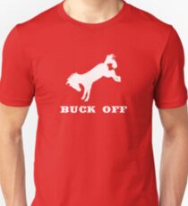 Buck Off Unisex T-Shirt