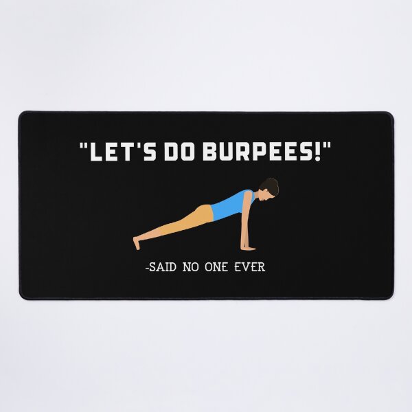 Item preview, Let's Do Burpees Said No One Ever White - Funny Gym designed and sold by GymWearDepot.
