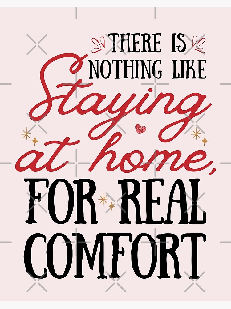 Jane Austen - There is nothing like staying at home for