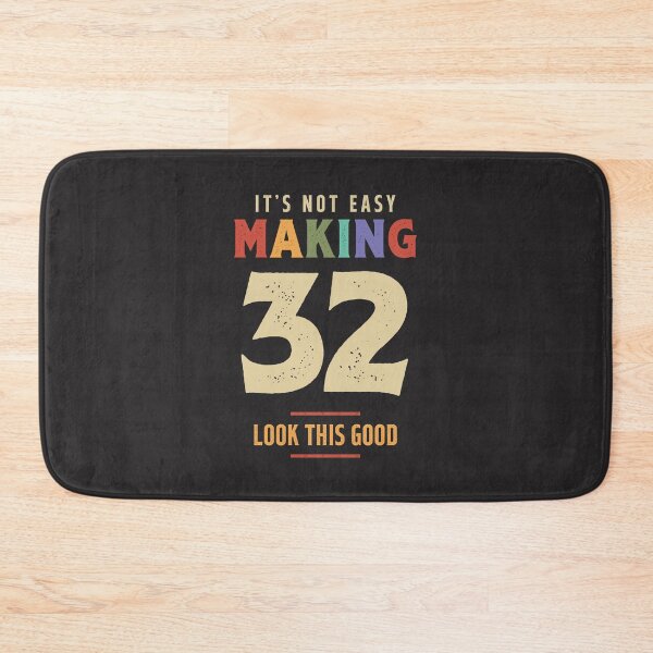 Item preview, It's Not Easy Making 32 Years Old - 32nd Birthday designed and sold by cidolopez.