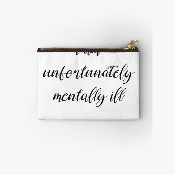 Item preview, i am unfortunately mentally ill, funny bumper designed and sold by Ssimo30.