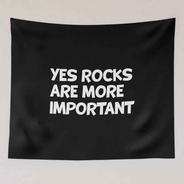 Item preview, Yes Rocks Are More Important - Funny Rockhounding designed and sold by T-shirt For You.
