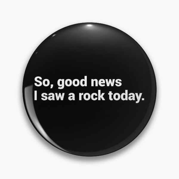 Item preview, Good News I Saw A Rock Today - Funny Rockhound designed and sold by T-shirt For You.