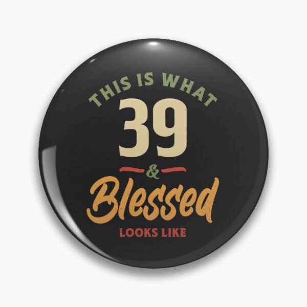 Item preview, 39th Birthday - This is What 39 Blessed Looks Like designed and sold by cidolopez.