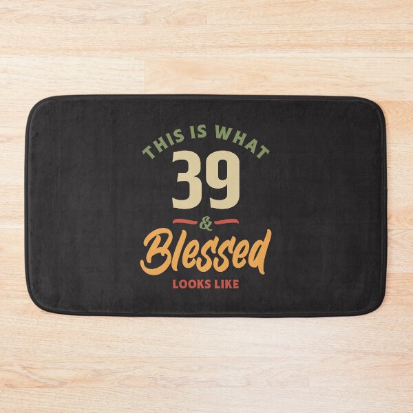 Item preview, 39th Birthday - This is What 39 Blessed Looks Like designed and sold by cidolopez.